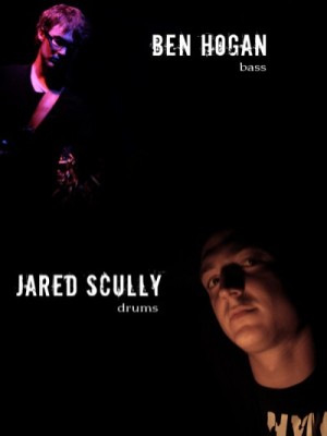 Ben Hogan on bass and Jared Scully on drums